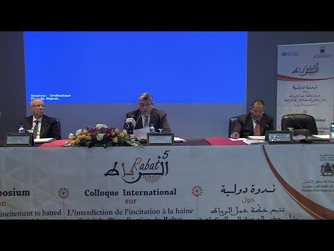 شاهد الرباط تحتضن ندوة دولية حول حظر الدعوة إلى الكراهية والعنصرية
